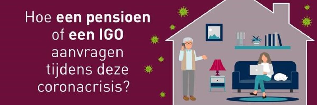 Pensioen of IGO aanvragen tijdens de coronacrisis