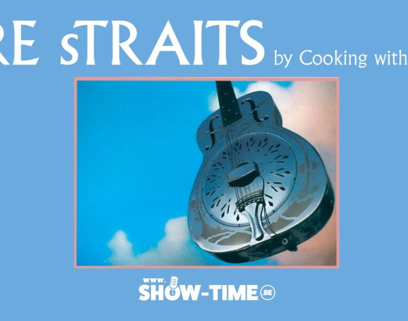 Dire Straits By Cooking with Knopfler © Dire Straits