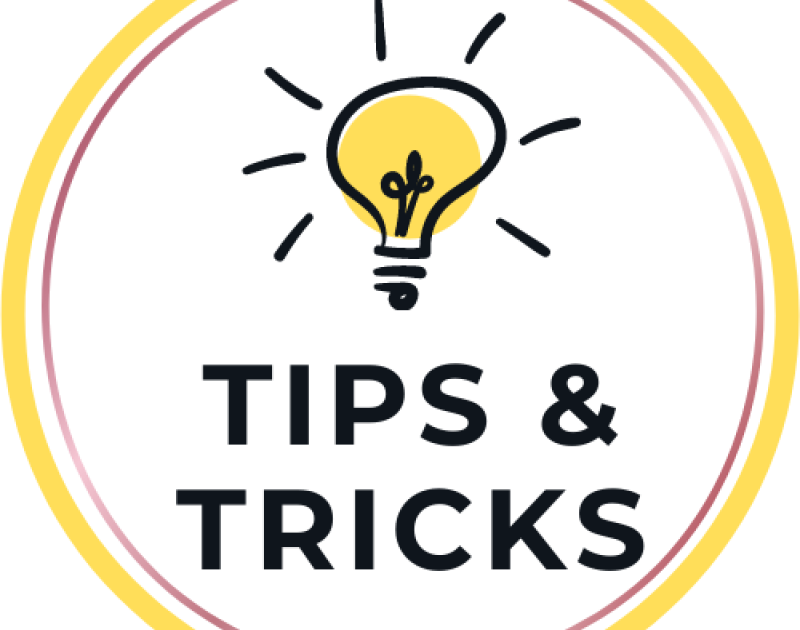 Tips & Tricks